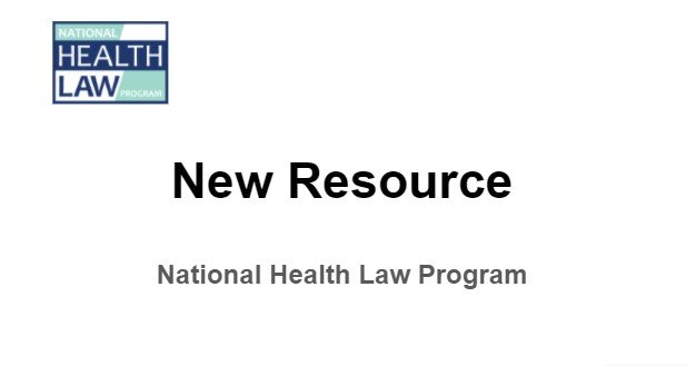 Announcement slide for a new resource from the National Health Law Program; logo in top-left, bold black 'New Resource' title, and gray subtitle 'National Health Law Program' beneath.