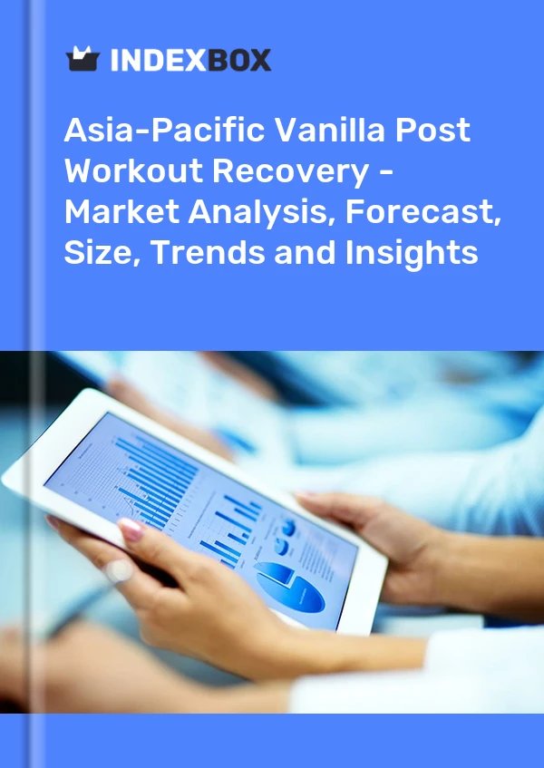 Report cover: Asia-Pacific Vanilla Post-Workout Recovery market analysis with a tablet displaying charts in blue branding.