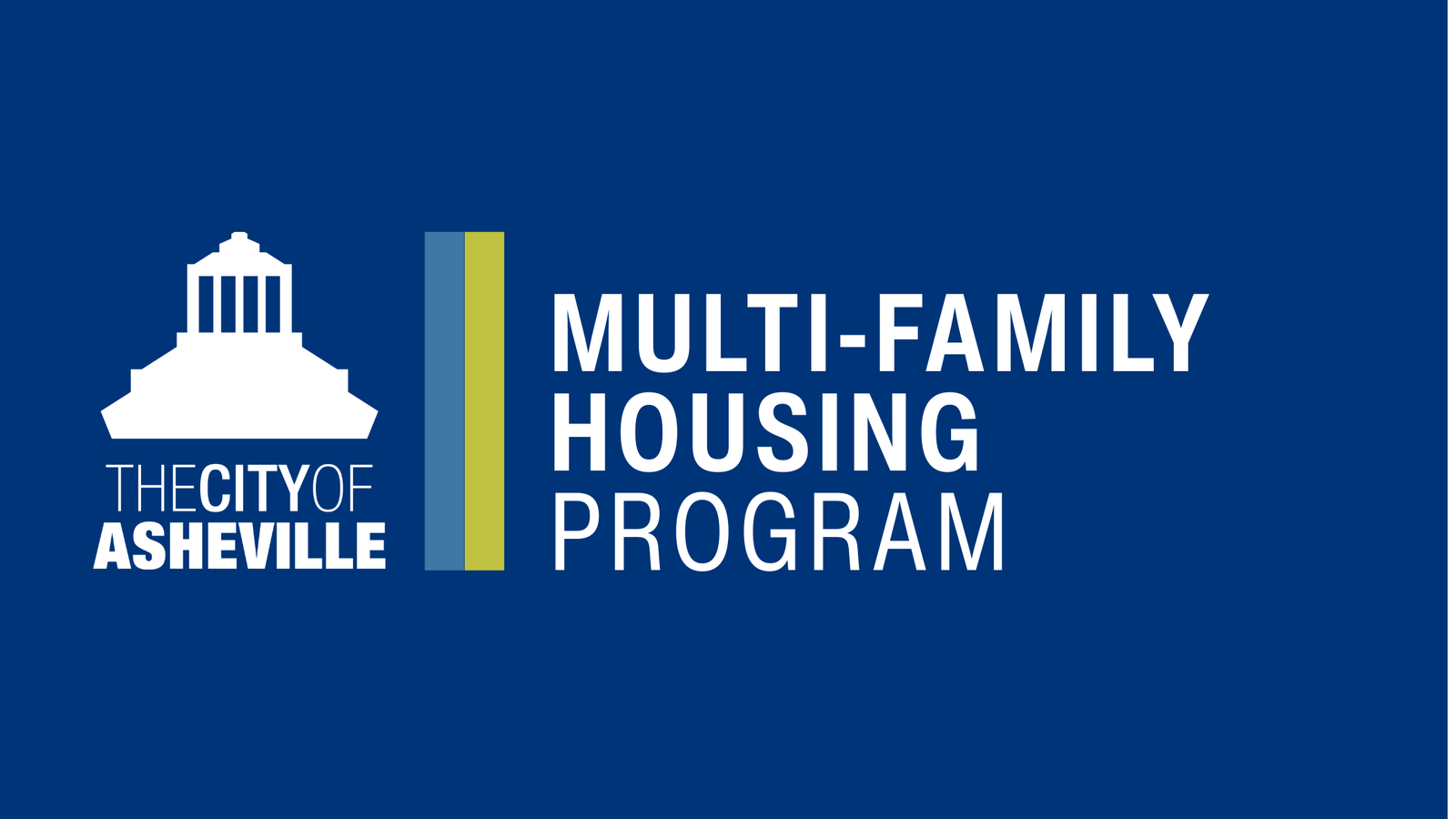 Blue banner featuring the City of Asheville logo on the left and the words “MULTI-FAMILY HOUSING PROGRAM” in large white type on the right.